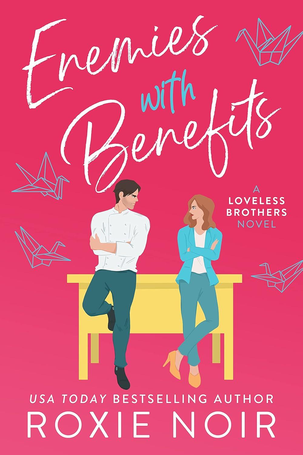 Enemies With Benefits: An Enemies-to-Lovers Romance cover